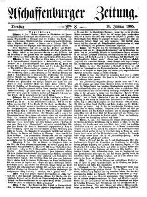 Aschaffenburger Zeitung Dienstag 10. Januar 1865