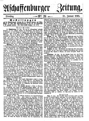 Aschaffenburger Zeitung Dienstag 31. Januar 1865