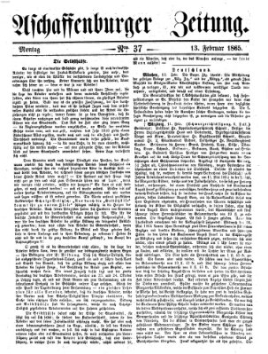 Aschaffenburger Zeitung Montag 13. Februar 1865