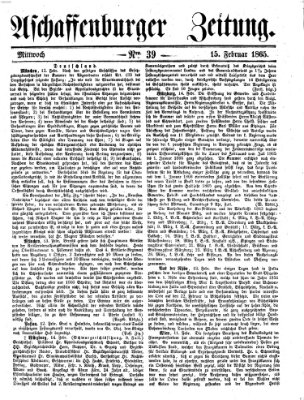 Aschaffenburger Zeitung Mittwoch 15. Februar 1865