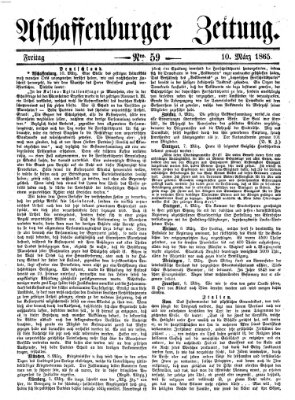 Aschaffenburger Zeitung Freitag 10. März 1865