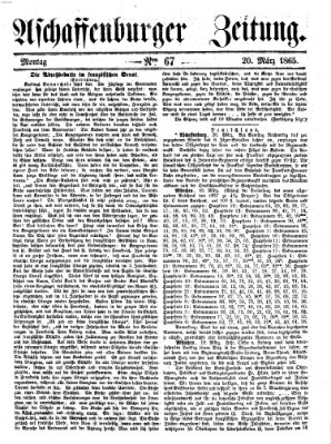 Aschaffenburger Zeitung Montag 20. März 1865