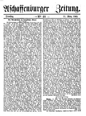 Aschaffenburger Zeitung Dienstag 21. März 1865