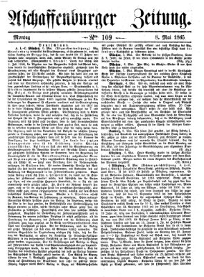 Aschaffenburger Zeitung Montag 8. Mai 1865