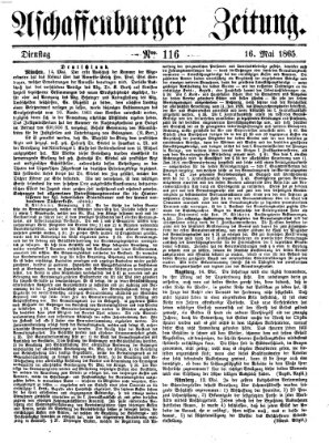 Aschaffenburger Zeitung Dienstag 16. Mai 1865