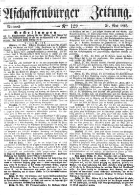 Aschaffenburger Zeitung Mittwoch 31. Mai 1865