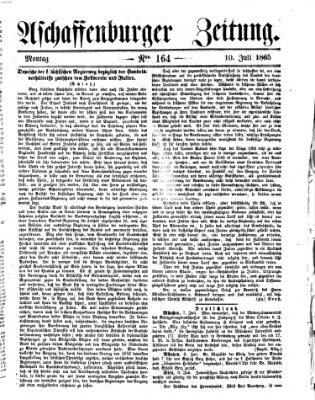 Aschaffenburger Zeitung Montag 10. Juli 1865