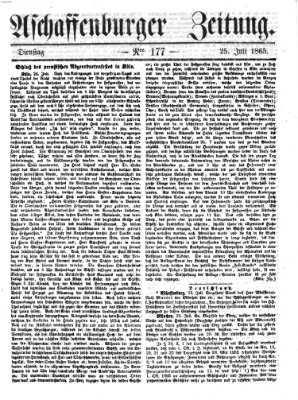 Aschaffenburger Zeitung Dienstag 25. Juli 1865