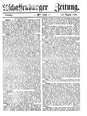 Aschaffenburger Zeitung Samstag 12. August 1865