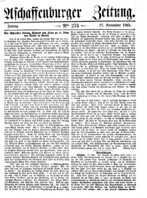 Aschaffenburger Zeitung Freitag 17. November 1865