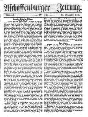 Aschaffenburger Zeitung Mittwoch 13. Dezember 1865