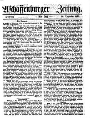 Aschaffenburger Zeitung Dienstag 19. Dezember 1865