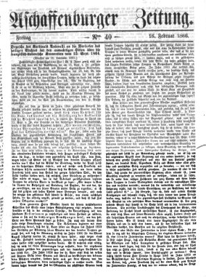 Aschaffenburger Zeitung Freitag 16. Februar 1866