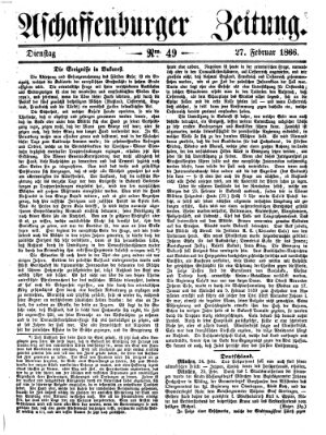 Aschaffenburger Zeitung Dienstag 27. Februar 1866