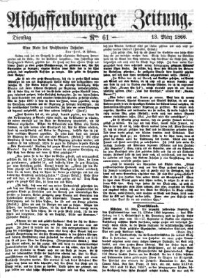 Aschaffenburger Zeitung Dienstag 13. März 1866