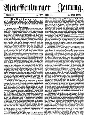 Aschaffenburger Zeitung Mittwoch 2. Mai 1866