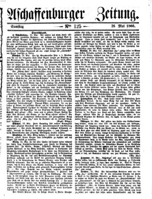 Aschaffenburger Zeitung Samstag 26. Mai 1866