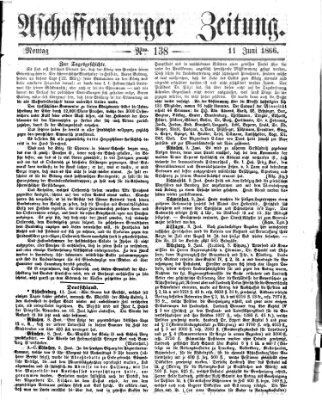 Aschaffenburger Zeitung Montag 11. Juni 1866