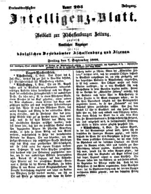 Aschaffenburger Zeitung. Intelligenz-Blatt : Beiblatt zur Aschaffenburger Zeitung ; zugleich amtlicher Anzeiger für die K. Bezirksämter Aschaffenburg, Alzenau und Obernburg (Aschaffenburger Zeitung) Freitag 7. September 1866