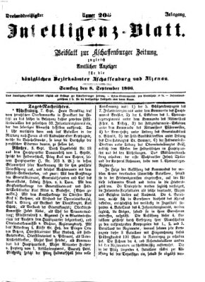 Aschaffenburger Zeitung. Intelligenz-Blatt : Beiblatt zur Aschaffenburger Zeitung ; zugleich amtlicher Anzeiger für die K. Bezirksämter Aschaffenburg, Alzenau und Obernburg (Aschaffenburger Zeitung) Samstag 8. September 1866