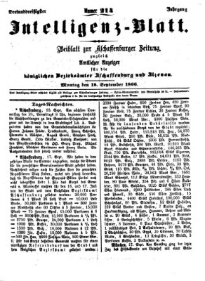 Aschaffenburger Zeitung. Intelligenz-Blatt : Beiblatt zur Aschaffenburger Zeitung ; zugleich amtlicher Anzeiger für die K. Bezirksämter Aschaffenburg, Alzenau und Obernburg (Aschaffenburger Zeitung) Dienstag 18. September 1866