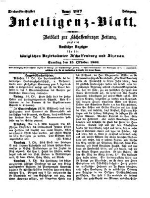 Aschaffenburger Zeitung. Intelligenz-Blatt : Beiblatt zur Aschaffenburger Zeitung ; zugleich amtlicher Anzeiger für die K. Bezirksämter Aschaffenburg, Alzenau und Obernburg (Aschaffenburger Zeitung) Samstag 13. Oktober 1866