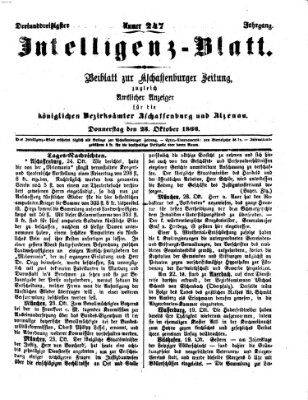 Aschaffenburger Zeitung. Intelligenz-Blatt : Beiblatt zur Aschaffenburger Zeitung ; zugleich amtlicher Anzeiger für die K. Bezirksämter Aschaffenburg, Alzenau und Obernburg (Aschaffenburger Zeitung) Donnerstag 25. Oktober 1866