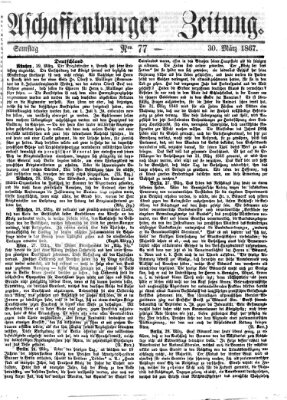 Aschaffenburger Zeitung Samstag 30. März 1867