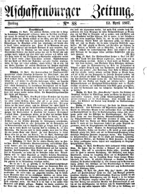 Aschaffenburger Zeitung Freitag 12. April 1867