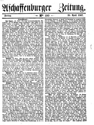 Aschaffenburger Zeitung Freitag 26. April 1867