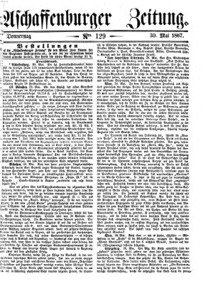 Aschaffenburger Zeitung Donnerstag 30. Mai 1867