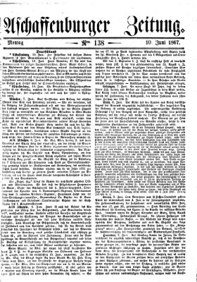 Aschaffenburger Zeitung Montag 10. Juni 1867