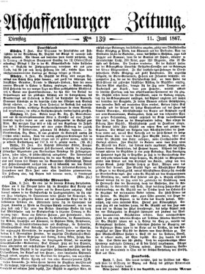 Aschaffenburger Zeitung Dienstag 11. Juni 1867