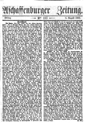 Aschaffenburger Zeitung Freitag 2. August 1867