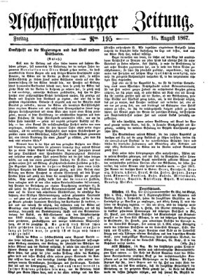 Aschaffenburger Zeitung Freitag 16. August 1867