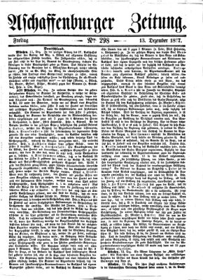 Aschaffenburger Zeitung Freitag 13. Dezember 1867