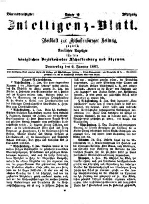 Aschaffenburger Zeitung. Intelligenz-Blatt : Beiblatt zur Aschaffenburger Zeitung ; zugleich amtlicher Anzeiger für die K. Bezirksämter Aschaffenburg, Alzenau und Obernburg (Aschaffenburger Zeitung) Mittwoch 2. Januar 1867