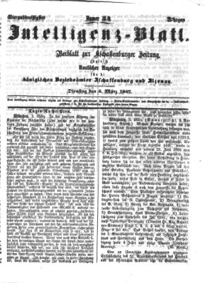 Aschaffenburger Zeitung. Intelligenz-Blatt : Beiblatt zur Aschaffenburger Zeitung ; zugleich amtlicher Anzeiger für die K. Bezirksämter Aschaffenburg, Alzenau und Obernburg (Aschaffenburger Zeitung) Dienstag 5. März 1867