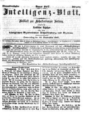 Aschaffenburger Zeitung. Intelligenz-Blatt : Beiblatt zur Aschaffenburger Zeitung ; zugleich amtlicher Anzeiger für die K. Bezirksämter Aschaffenburg, Alzenau und Obernburg (Aschaffenburger Zeitung) Donnerstag 26. September 1867