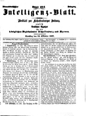 Aschaffenburger Zeitung. Intelligenz-Blatt : Beiblatt zur Aschaffenburger Zeitung ; zugleich amtlicher Anzeiger für die K. Bezirksämter Aschaffenburg, Alzenau und Obernburg (Aschaffenburger Zeitung) Samstag 12. Oktober 1867