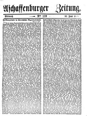 Aschaffenburger Zeitung Mittwoch 10. Juni 1868