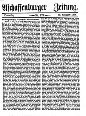 Aschaffenburger Zeitung Donnerstag 19. November 1868