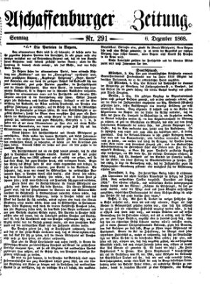 Aschaffenburger Zeitung Sonntag 6. Dezember 1868