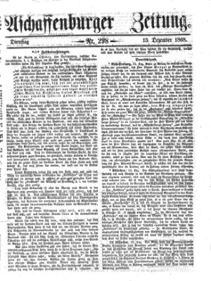 Aschaffenburger Zeitung Dienstag 15. Dezember 1868