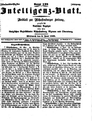 Aschaffenburger Zeitung. Intelligenz-Blatt : Beiblatt zur Aschaffenburger Zeitung ; zugleich amtlicher Anzeiger für die K. Bezirksämter Aschaffenburg, Alzenau und Obernburg (Aschaffenburger Zeitung) Mittwoch 3. Juni 1868