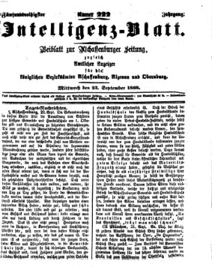 Aschaffenburger Zeitung. Intelligenz-Blatt : Beiblatt zur Aschaffenburger Zeitung ; zugleich amtlicher Anzeiger für die K. Bezirksämter Aschaffenburg, Alzenau und Obernburg (Aschaffenburger Zeitung) Mittwoch 23. September 1868