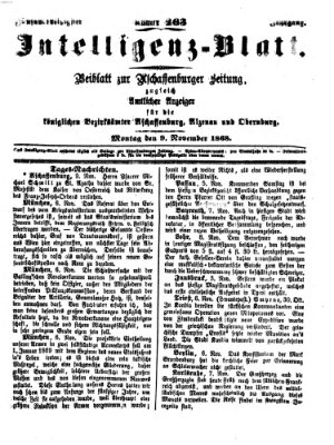 Aschaffenburger Zeitung. Intelligenz-Blatt : Beiblatt zur Aschaffenburger Zeitung ; zugleich amtlicher Anzeiger für die K. Bezirksämter Aschaffenburg, Alzenau und Obernburg (Aschaffenburger Zeitung) Montag 9. November 1868