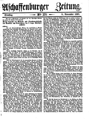 Aschaffenburger Zeitung Dienstag 9. November 1869