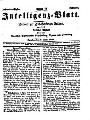 Aschaffenburger Zeitung. Intelligenz-Blatt : Beiblatt zur Aschaffenburger Zeitung ; zugleich amtlicher Anzeiger für die K. Bezirksämter Aschaffenburg, Alzenau und Obernburg (Aschaffenburger Zeitung) Samstag 3. April 1869