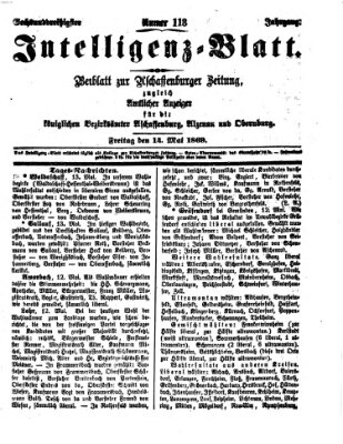 Aschaffenburger Zeitung. Intelligenz-Blatt : Beiblatt zur Aschaffenburger Zeitung ; zugleich amtlicher Anzeiger für die K. Bezirksämter Aschaffenburg, Alzenau und Obernburg (Aschaffenburger Zeitung) Freitag 14. Mai 1869